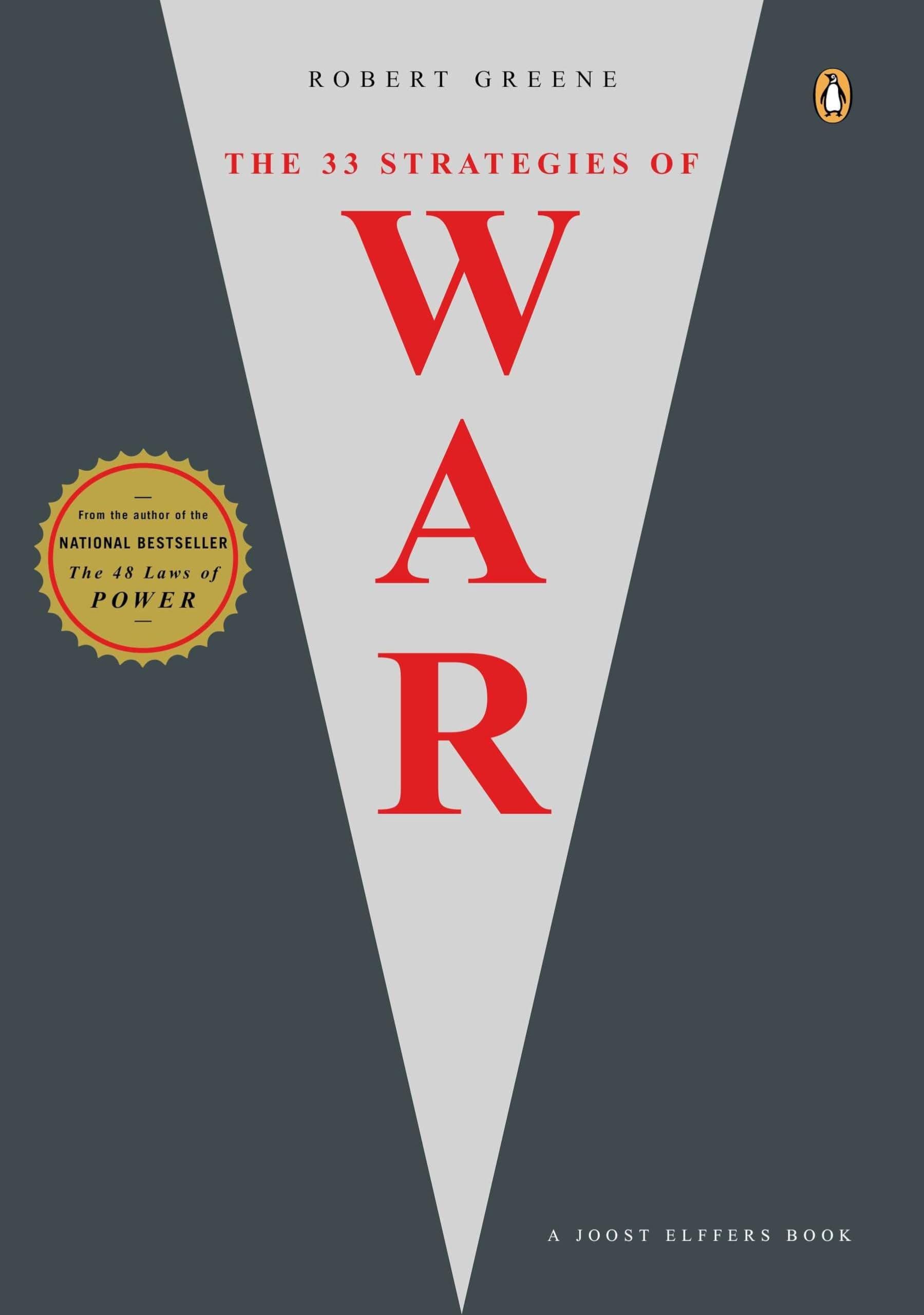 The 33 Strategies of War by Robert Greene: Summary & Notes