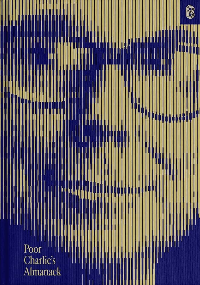 Poor Charlie's Almanack by Charlie Munger: Summary & Notes