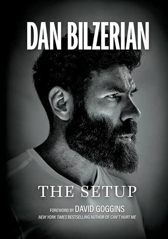 The Setup by Dan Bilzerian: Summary & Notes