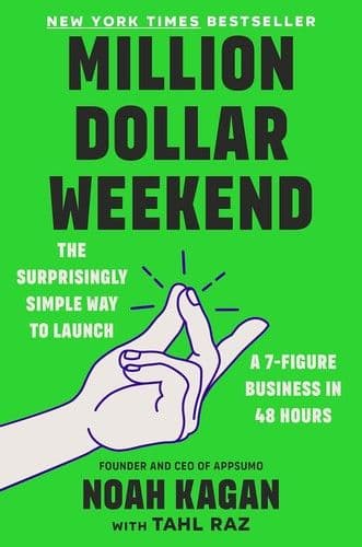 Million Dollar Weekend by Noah Kagan: Summary & Notes
