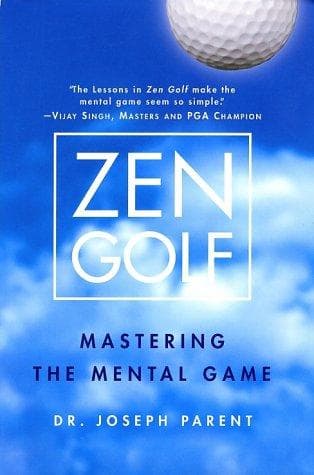 Zen Golf: Mastering the Mental Game by Joseph Parent: Summary & Notes