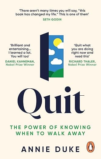 Quit: The Power of Knowing When to Walk Away