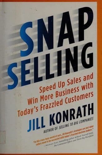 SNAP Selling by Jill Konrath: Summary & Notes