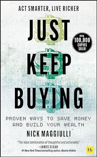 Just Keep Buying by Nick Maggiulli: Summary & Notes
